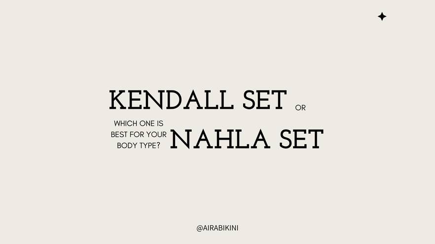 Kendall Set or Nahla Set, Which One Is Best for Your Body Type?